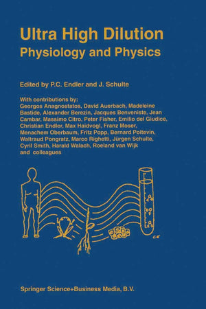 Ultra High Dilution: Physiology and Physics