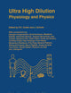 Ultra High Dilution: Physiology and Physics