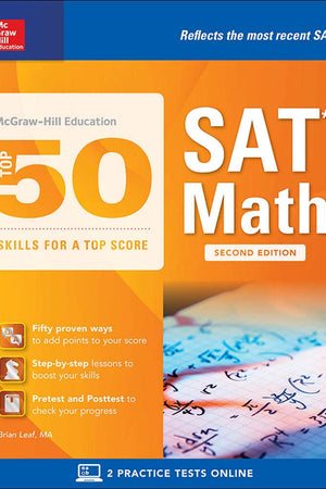 McGraw-Hill Education Top 50 Skills for a Top Score: SAT Math, Second Edition