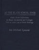 As the Black School Sings: Black Music Collections at Black Universities and Colleges with a Union List of Book Holdings (Music Reference Collection)