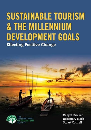 Sustainable Tourism & The Millennium Development Goals: .
