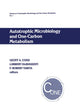 Autotrophic Microbiology and One-Carbon Metabolism: Volume I (Advances in Autotrophic Microbiology and One-Carbon Metabolism, 1)