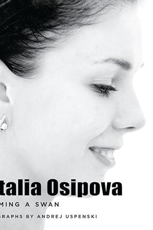 Natalia Osipova: Becoming a Swan