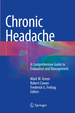 Chronic Headache: A Comprehensive Guide to Evaluation and Management