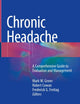 Chronic Headache: A Comprehensive Guide to Evaluation and Management