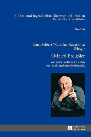 Otfried Preußler – Werk und Wirkung: Von der Poetik des Kleinen zum multimedialen Großprojekt (Kinder- und Jugendkultur, -literatur und -medien) (German Edition)