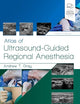 Atlas of Ultrasound-Guided Regional Anesthesia: Expert Consult - Online and Print