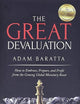The Great Devaluation: How to Embrace, Prepare, and Profit from the Coming Global Monetary Reset