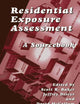 Residential Exposure Assessment: A Sourcebook