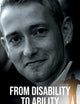 From Disability to Ability: My Journey