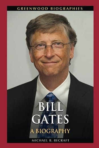 Bill Gates: A Biography (Greenwood Biographies)