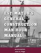 Estimator's General Construction Manhour Manual (Kluwer International Series in Engineering & Computer Scienc)