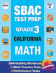 SBAC Test Prep Grade 3 CALIFORNIA Math: Workbook and 2 SBAC Practice Tests, CAASPP California Test Grade 3, CAASPP Practice Test, California Math Grade 3
