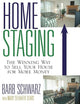 Home Staging: The Winning Way To Sell Your House for More Money