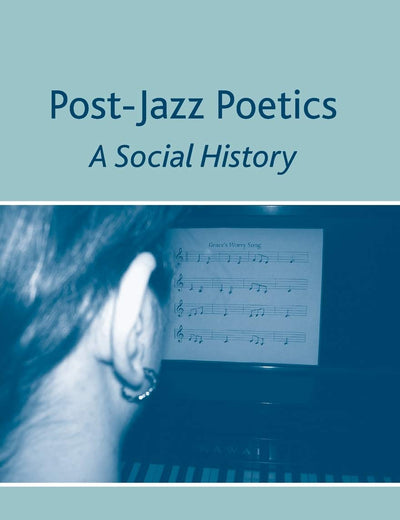 Post-Jazz Poetics: A Social History