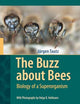 The Buzz about Bees: Biology of a Superorganism
