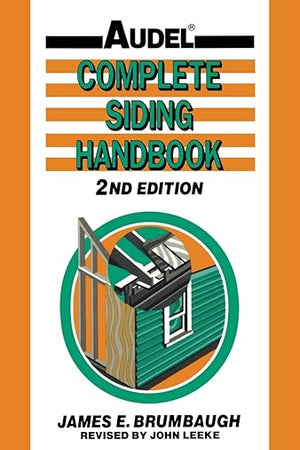 Complete Siding Handbook: Installation, Maintenance, Repair