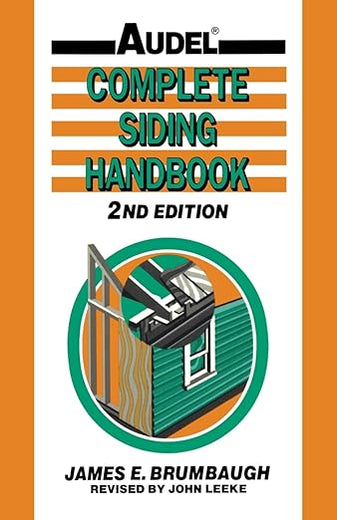 Complete Siding Handbook: Installation, Maintenance, Repair