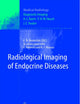 Radiological Imaging of Endocrine Diseases (Diagnostic Imaging)