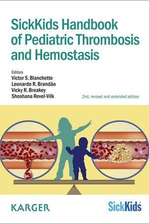 Sickkids Handbook of Pediatric Thrombosis and Hemostasis