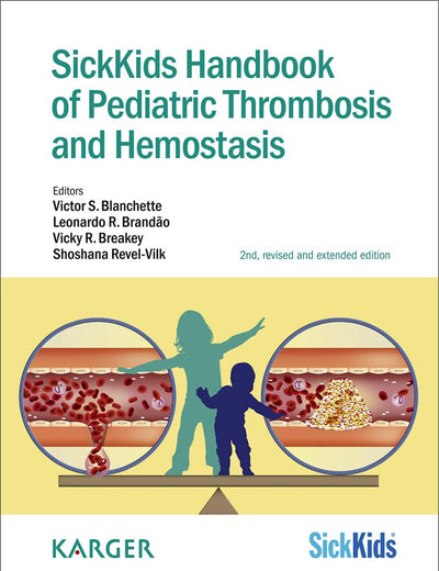 Sickkids Handbook of Pediatric Thrombosis and Hemostasis