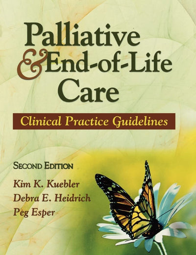 Palliative and End-of-Life Care: Clinical Practice Guidelines