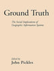 Ground Truth: The Social Implications of Geographic Information Systems