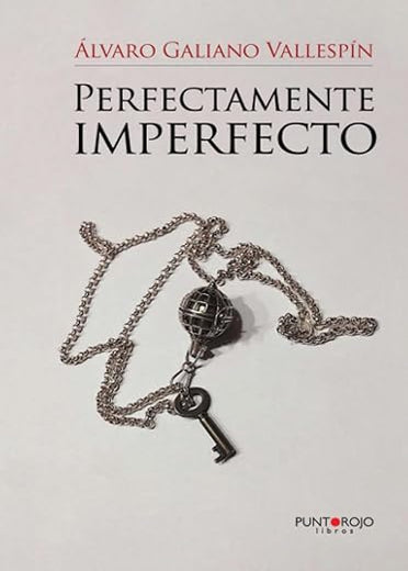 Perfectamente imperfecto (Spanish Edition)