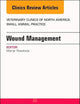 Wound Management, An Issue of Veterinary Clinics of North America: Small Animal Practice (Volume 47-6) (The Clinics: Veterinary Medicine, Volume 47-6)