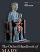 The Oxford Handbook of Mary