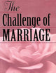 The Challenge of Marriage