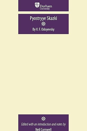 Pyostryye skazki: By V. F. Odoyevsky (Durham Modern Languages Series)
