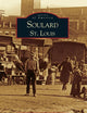 Soulard, St. Louis (Images of America)