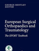 European Surgical Orthopaedics and Traumatology: The EFORT Textbook