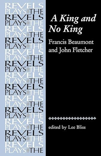 A King and No King: Beaumont and Fletcher (The Revels Plays)