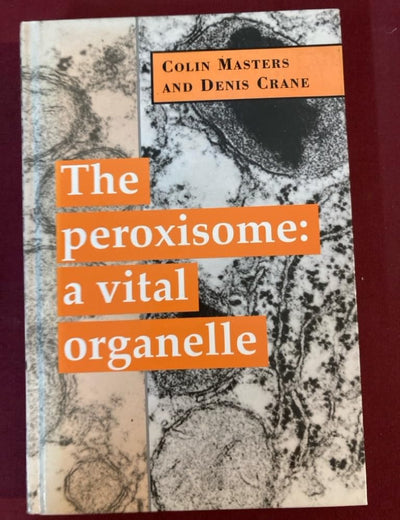 The Peroxisome: A Vital Organelle