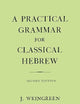 A Practical Grammar for Classical Hebrew, 2nd Edition