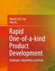 Rapid One-of-a-kind Product Development: Strategies, Algorithms and Tools