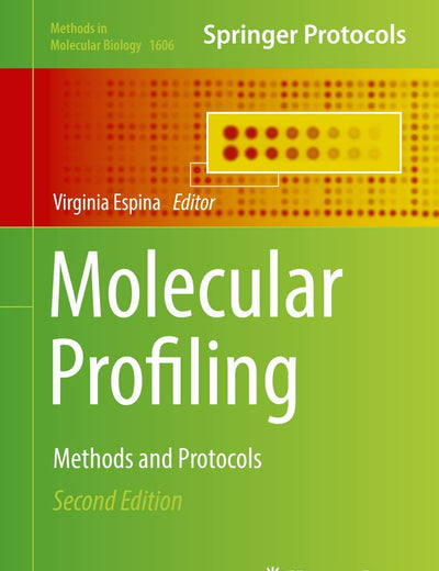 Molecular Profiling: Methods and Protocols (Methods in Molecular Biology, 1606)