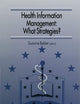 Health Information Management: What Strategies?