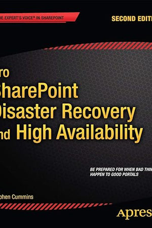 Pro SharePoint Disaster Recovery and High Availability (Expert's Voice in Sharepoint)