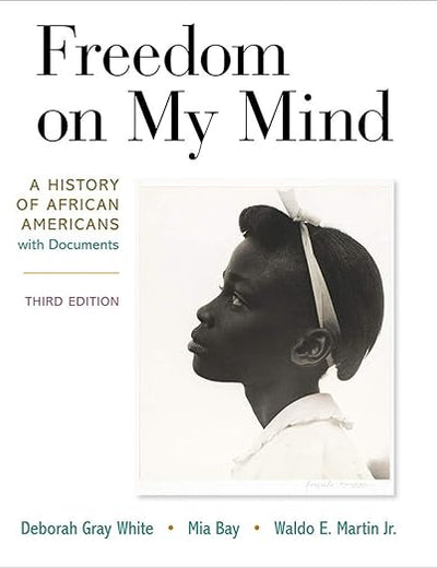 Freedom on My Mind: A History of African Americans, with Documents
