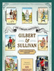 The Complete Annotated Gilbert & Sullivan: 20th Anniversary Edition