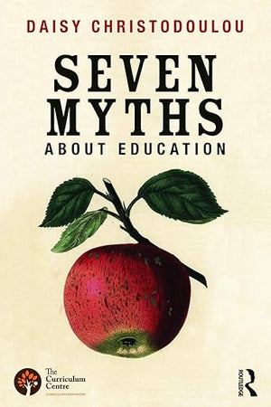 Seven Myths About Education
