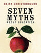 Seven Myths About Education