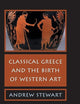 Classical Greece and the Birth of Western Art