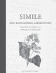 Simile Den bortglömda läkekonsten S/V: Upptäck kunskapen om homeopati & läkeväxter (Swedish Edition)