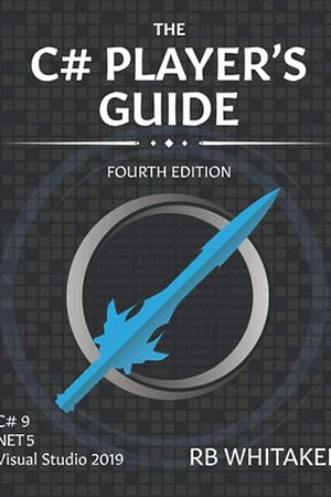 The C# Player's Guide (4th Edition)
