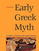 Early Greek Myth: A Guide to Literary and Artistic Sources, Vol. 2