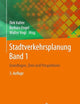 Stadtverkehrsplanung Band 1: Grundlagen, Ziele und Perspektiven (German Edition)